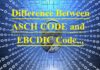 Difference Between ASCII CODE and EBCDIC Code difference-between-ascii-code-and-ebcdic-code