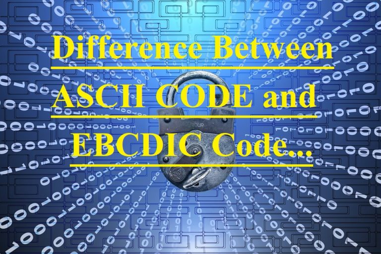 ASCII CODE and EBCDIC Code Difference Between