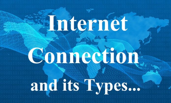 Internet connection and its Types