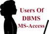 Users Of DBMS in Hindi | डीबीएमएस में यूजर – MS Access Users Of DBMS in Hindi